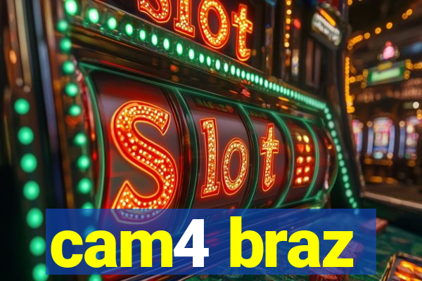 cam4 braz